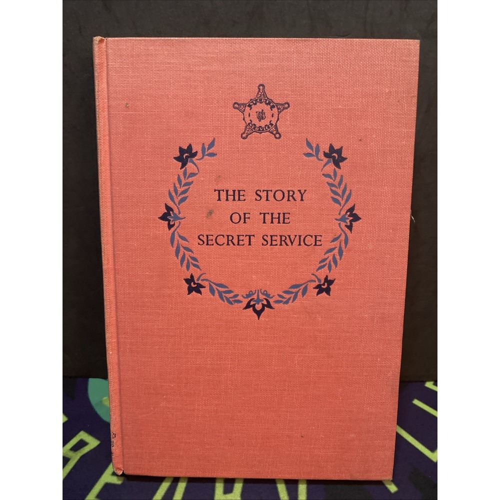 The Story of the Secret Service By Ferdinand Kuhn 1957 1st Printing Landmark